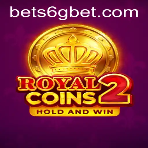 Explore the Thrilling World of RoyalCoins2 with 6GBET